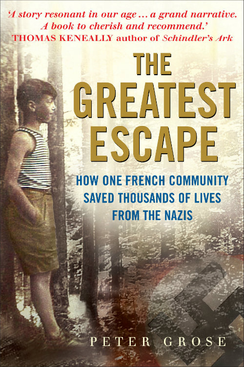 The Greatest Escape, the story of Oscar Rosowsky and the French village that saved the lives of 3,500 Jews.