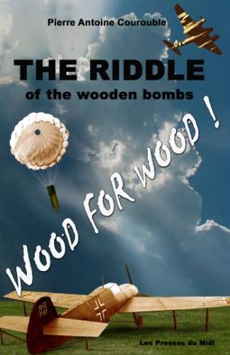The riddle of the wooden bombs