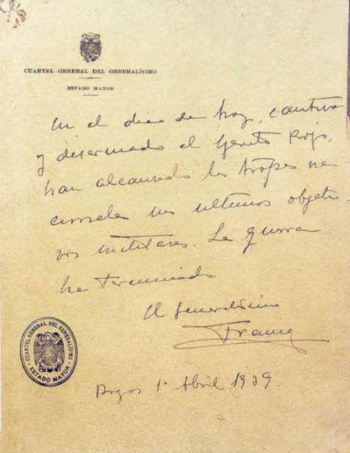 Franco declares the end of the war, though small pockets of Republicans fought on. “Today, the Red Army captured and disarmed, the national troops have achieved their final military objectives. The war is over.”