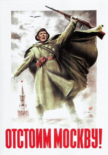 Soviet poster proclaiming, “Let’s make a stand for Moscow!”