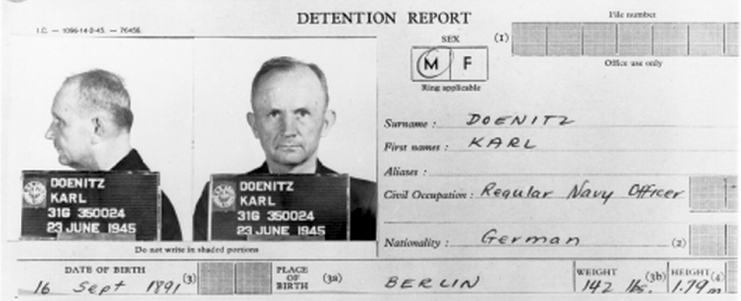 Dönitz’s detention report and mugshot from 1945