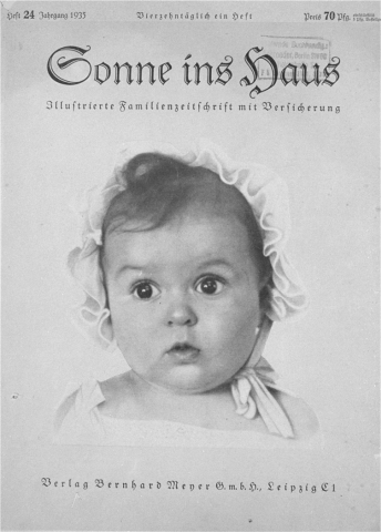 Front cover photograph of Hessy Levinsons, the winner of the most beautiful Aryan baby contest–whose promoters never discovered her Jewish ancestry, published on the cover of a Nazi magazine.