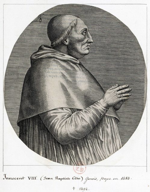 Pope Innocent VIII.Pope from 1484-1492