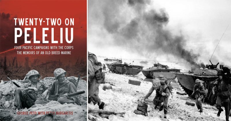 Twenty Two On Peleliu Four Pacific Campaigns With The Corps