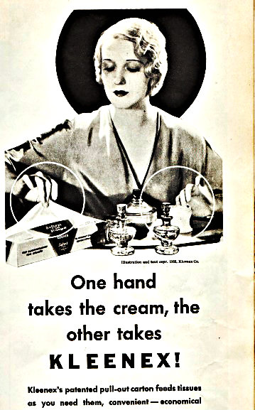 Early Kleenex ad; Kimberley-Clark advertised it for make-up removal.
