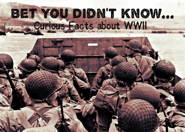 WWII Curious Facts