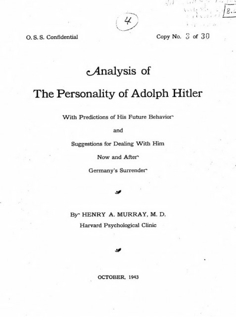American psychologist Henry Murray's report and assessment about Adolf Hitler.