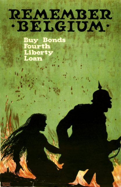 World War I poster. “Remember Belgium–Buy bonds–Fourth Liberty Loan”.