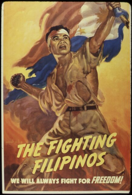 Poster featuring a Filipino guerrilla fighter, reading, "THE FIGHTING FILIPINOS, WE WILL ALWAYS FIGHT FOR FREEDOM!"