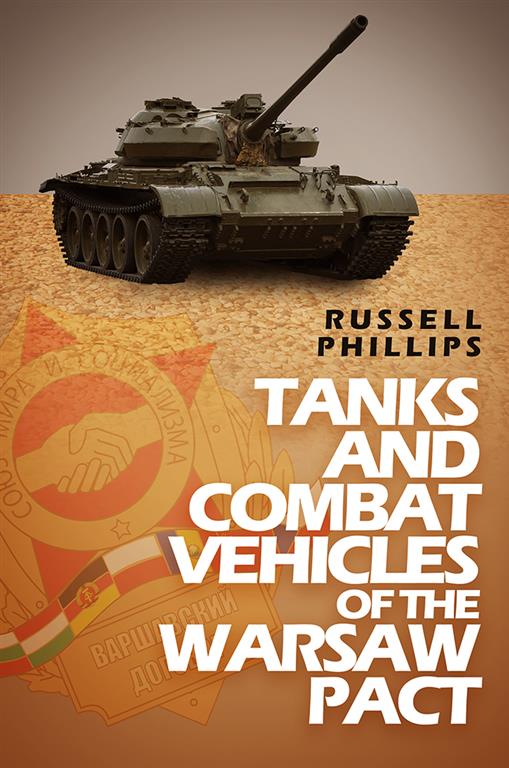 Weapons and Equipment of the Warsaw Pact - Russell Phillips | War ...