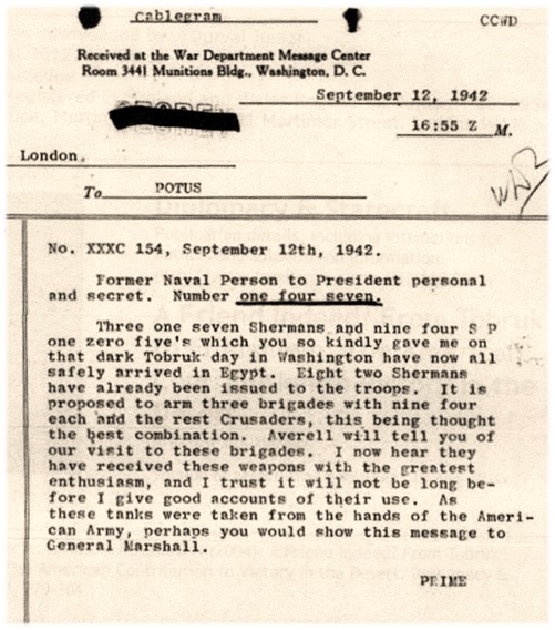 Churchill’s cablegram to Roosevelt thanking the sending of war material “which you so kindly gave me on that dark Tobruk day in Washington”. (FDR Library)