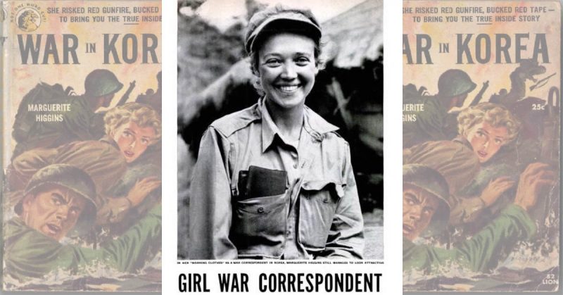 Marguerite Higgins -
 October 1951 issue of Life magazine’s article by Carl Mydans - fair use