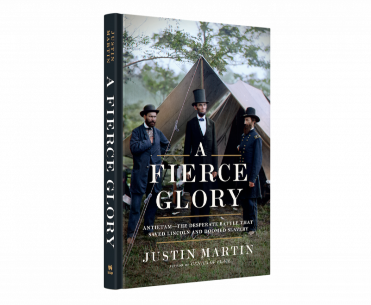 A Fierce Glory: Antietam—The Desperate Battle That Saved Lincoln and Doomed Slavery