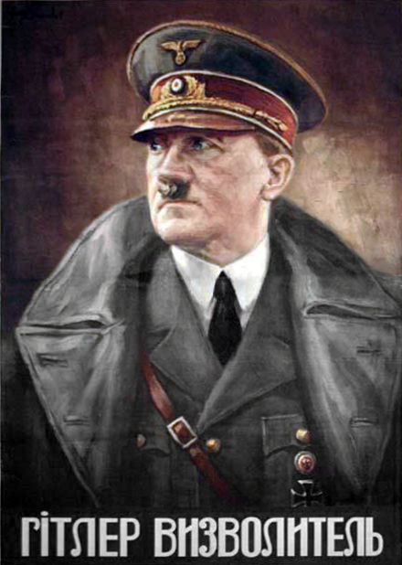 Nazi propaganda poster in Ukrainian that says “Hitler, the Liberator!”.