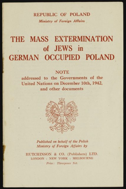 “The Mass Extermination of Jews in German Occupied Poland” by the Polish government-in-exile, addressed to the wartime allies of the United Nations, 1942