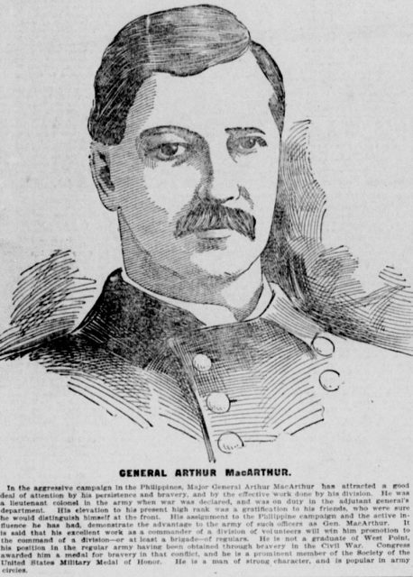 General Arthur MacArthur Jr., who in 1899 was working “in the aggressive campaign in the Philippines”.
