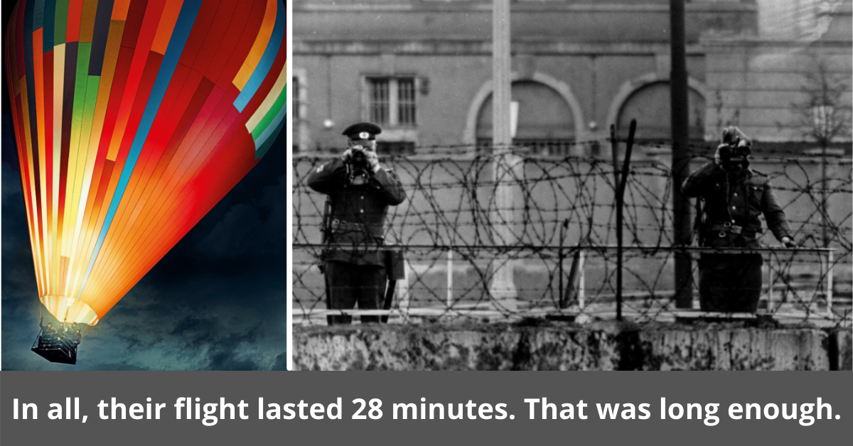 How Two Families Escaped East Germany In A Hot Air Balloon War