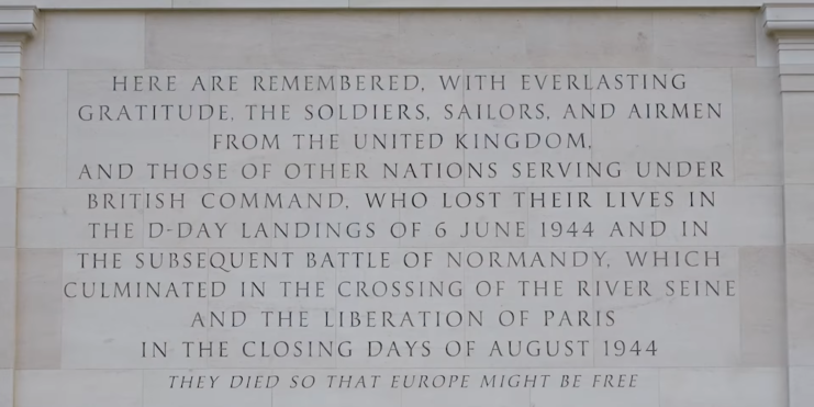Inscription dedicated to the British troops who lost their lives at Normandy